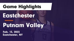 Eastchester  vs Putnam Valley  Game Highlights - Feb. 13, 2023