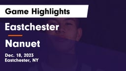 Eastchester  vs Nanuet  Game Highlights - Dec. 18, 2023