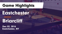 Eastchester  vs Briarcliff  Game Highlights - Dec 02, 2016