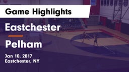 Eastchester  vs Pelham  Game Highlights - Jan 10, 2017