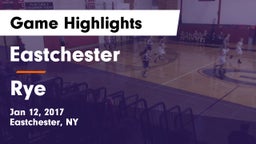 Eastchester  vs Rye  Game Highlights - Jan 12, 2017