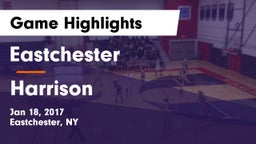 Eastchester  vs Harrison  Game Highlights - Jan 18, 2017