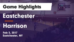 Eastchester  vs Harrison  Game Highlights - Feb 3, 2017