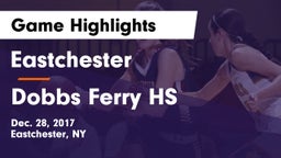 Eastchester  vs Dobbs Ferry HS Game Highlights - Dec. 28, 2017