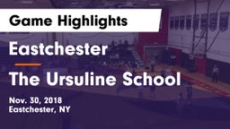 Eastchester  vs The Ursuline School Game Highlights - Nov. 30, 2018