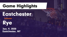 Eastchester  vs Rye Game Highlights - Jan. 9, 2020