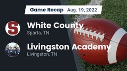 Recap: White County  vs. Livingston Academy 2022