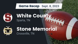 Recap: White County  vs. Stone Memorial  2023