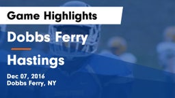 Dobbs Ferry  vs Hastings  Game Highlights - Dec 07, 2016