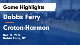 Dobbs Ferry  vs Croton-Harmon  Game Highlights - Dec 14, 2016