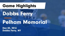 Dobbs Ferry  vs Pelham Memorial  Game Highlights - Dec 03, 2016