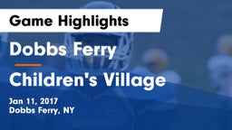 Dobbs Ferry  vs Children's Village Game Highlights - Jan 11, 2017