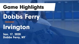 Dobbs Ferry  vs Irvington  Game Highlights - Jan. 17, 2020