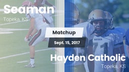 Matchup: Seaman  vs. Hayden Catholic  2017