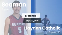 Matchup: Seaman  vs. Hayden Catholic  2019