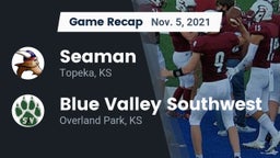 Recap: Seaman  vs. Blue Valley Southwest  2021