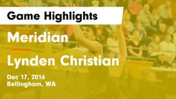 Meridian  vs Lynden Christian  Game Highlights - Dec 17, 2016