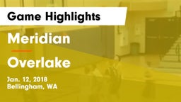 Meridian  vs Overlake  Game Highlights - Jan. 12, 2018