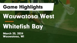 Wauwatosa West  vs Whitefish Bay  Game Highlights - March 20, 2024