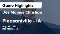 Des Moines Christian  vs Pleasantville  - IA Game Highlights - Aug. 27, 2020