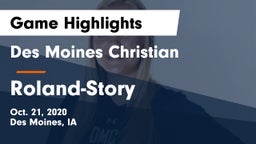 Des Moines Christian  vs Roland-Story  Game Highlights - Oct. 21, 2020