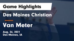 Des Moines Christian  vs Van Meter  Game Highlights - Aug. 26, 2021