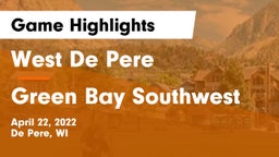 West De Pere  vs Green Bay Southwest  Game Highlights - April 22, 2022