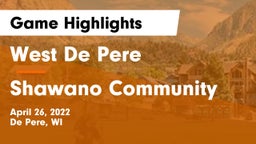 West De Pere  vs Shawano Community  Game Highlights - April 26, 2022
