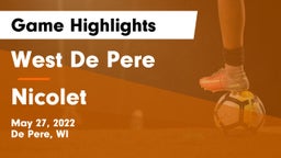 West De Pere  vs Nicolet  Game Highlights - May 27, 2022