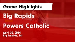 Big Rapids  vs Powers Catholic  Game Highlights - April 20, 2024
