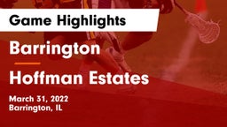 Barrington  vs Hoffman Estates  Game Highlights - March 31, 2022