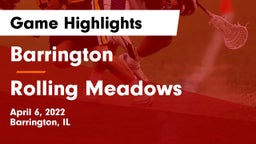 Barrington  vs Rolling Meadows  Game Highlights - April 6, 2022