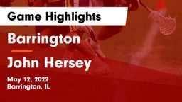 Barrington  vs John Hersey  Game Highlights - May 12, 2022