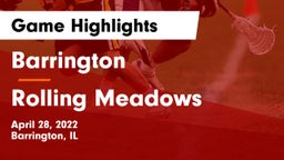 Barrington  vs Rolling Meadows  Game Highlights - April 28, 2022