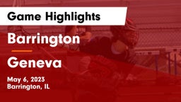 Barrington  vs Geneva  Game Highlights - May 6, 2023