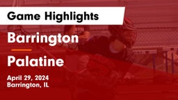 Barrington  vs Palatine  Game Highlights - April 29, 2024