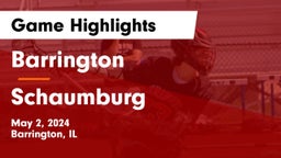 Barrington  vs Schaumburg  Game Highlights - May 2, 2024