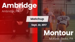 Matchup: Ambridge vs. Montour  2017