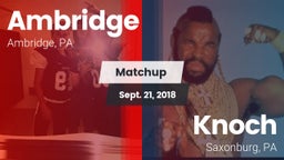 Matchup: Ambridge vs. Knoch  2018