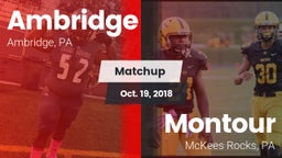Matchup: Ambridge vs. Montour  2018