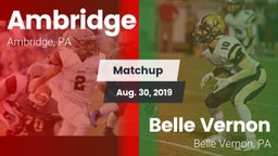 Matchup: Ambridge vs. Belle Vernon  2019