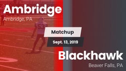 Matchup: Ambridge vs. Blackhawk  2019