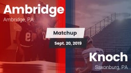 Matchup: Ambridge vs. Knoch  2019