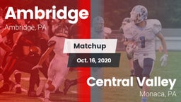 Matchup: Ambridge vs. Central Valley  2020