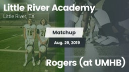 Matchup: Little River vs. Rogers (at UMHB) 2019