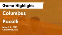 Columbus  vs Pacelli  Game Highlights - March 4, 2022