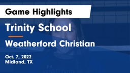 Trinity School  vs Weatherford Christian  Game Highlights - Oct. 7, 2022