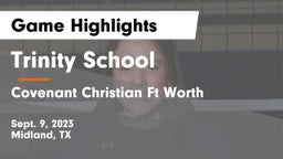 Trinity School  vs Covenant Christian Ft Worth Game Highlights - Sept. 9, 2023