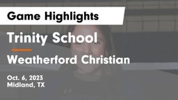 Trinity School  vs Weatherford Christian  Game Highlights - Oct. 6, 2023