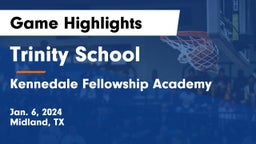 Trinity School  vs Kennedale Fellowship Academy Game Highlights - Jan. 6, 2024